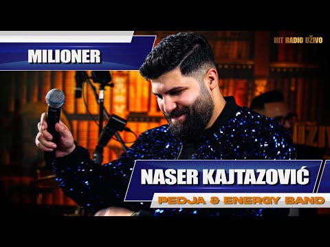 Naser Kajtazovic - Milioner (Pedja i Energy Bend)
