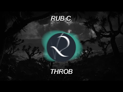 Rub C - Throb (Original Mix)