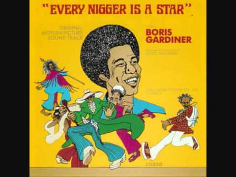 Boris Gardiner- Every Nigger is a Star