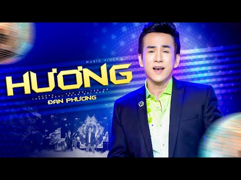 HƯƠNG... Anh gọi tên em trong ngút ngàn nỗi nhớ - Đan Phương | 4K MV OFFICIAL