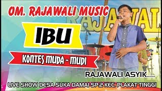 Download lagu OM. RAJAWALI MUSIC || IBU 'KONTES MUDA MUDI' mp3