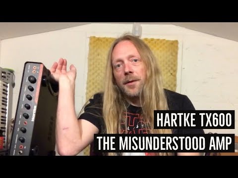 The Hartke TX600 is LOUD! - The misunderstood Class D Bass Amp.