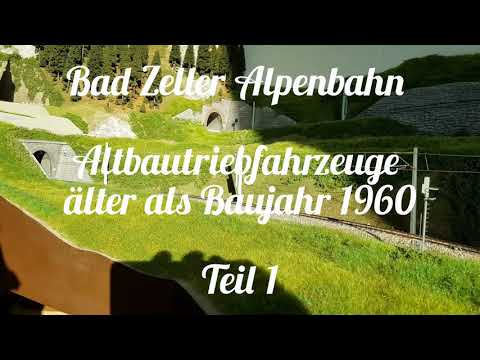 Altbautriebfahrzeuge auf der "Bad Zeller Alpenbahn" - Teil 1
