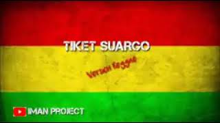 Download lagu LAGU TIKET SUARGO VERSI REGGAE jangan lupa subscribe🙏 mp3 Download lagu LAGU TIKET SUARGO VERSI REGGAE jangan lupa subscribe🙏 mp3