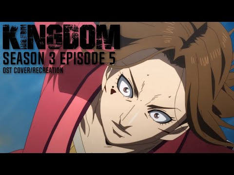 Kingdom Season 3 Episode 5 OST (HQ COVER)