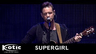 Bart Voncken - Supergirl (K-otic, Live in de HMH 2016)