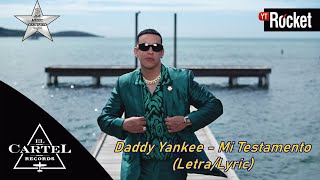 Daddy Yankee - Mi Testamento (Letra/Lyric) Mas Problemas