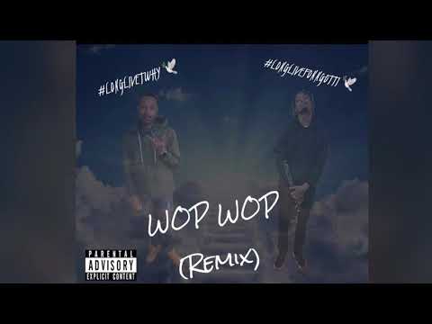 WopWop (remix) - TWhy x Fonn Gotti x DosjaG x LilJayy