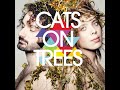 Cats%20On%20Trees%20-%20Love%20You%20Like%20A%20Love%20Song