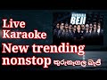Kurunagala Beji | New Trending Nonstop | Live Karaoke