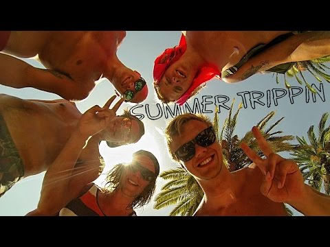 Summer trippin'