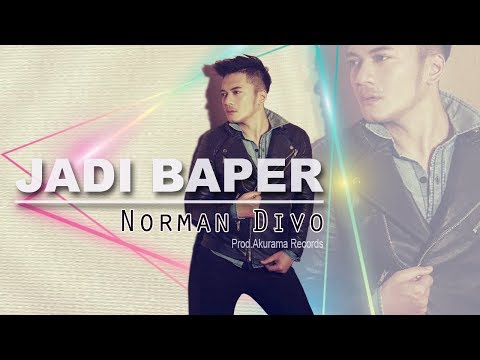 Norman Divo - Jadi Baper (Official Music Video)