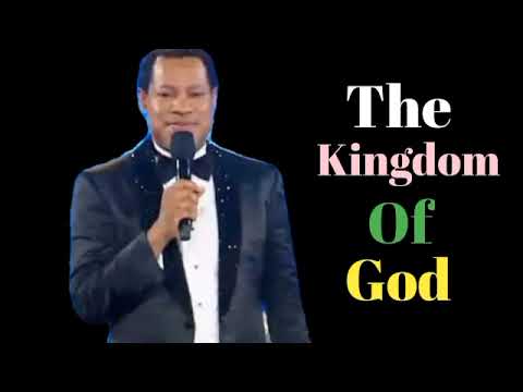 The Kingdom Of God /Pastor Chris Oyakhilome