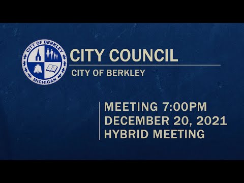 Berkley City Council Meeting held December 20, 2021