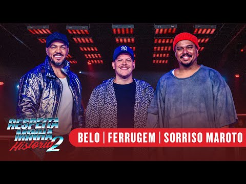 Sorriso Maroto, Ferrugem, Belo - Olhos Vermelhos / Adivinha / Ah Moleque - Respeita Minha História 2