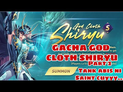 GACHA GOD CLOTH SHIRYU LAGI PART II, GAME BROKEN PELIT AMAT :( | Saint Seiya Awakening