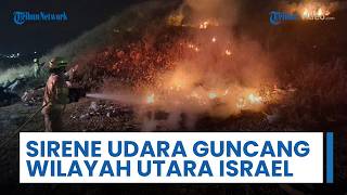 Sirene Udara Guncang Seluruh Wilayah Utara Israel, Gelombang Serangan Rudal Iran Hancurkan Tel Aviv