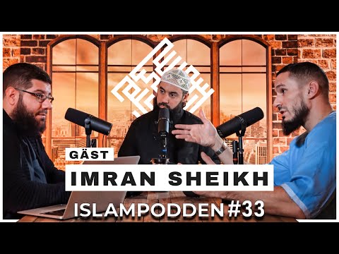 Islampodden - #33 Imran Sheikh: Sökandet av kunskap, Islamisk ekonomi och Invest Halal.