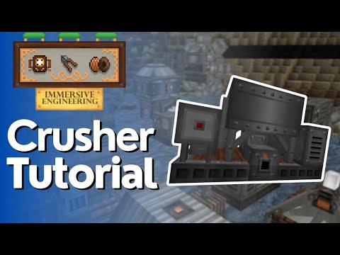 Crusher Full Tutorial  - Immersive Engineering