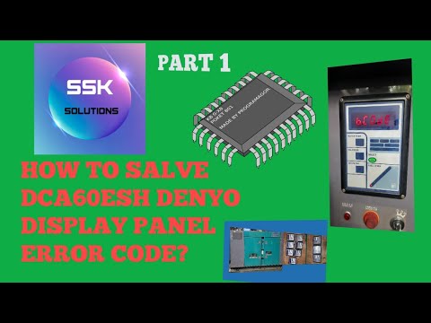 HOW TO SOLVE DCA 60ESH DENYO DISPLAY PANEL ERROR CODE? PART# 1 SSK SOLUTIONS