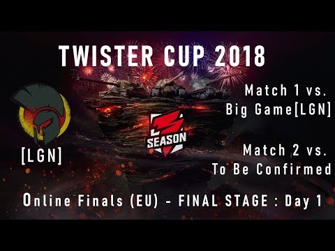 Twister Cup 2018 - Online Finals (EU) - Final Stage : Day 1 [LGN]