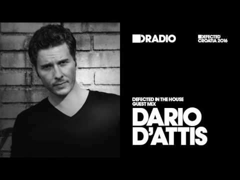 Defected In The House Radio 09.05.16 Guest Mix Dario D'Attis