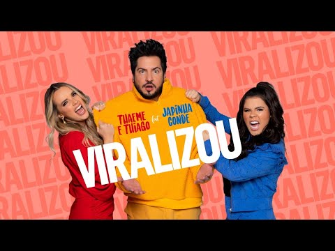 Thaeme & Thiago - Viralizou part. Japinha Conde