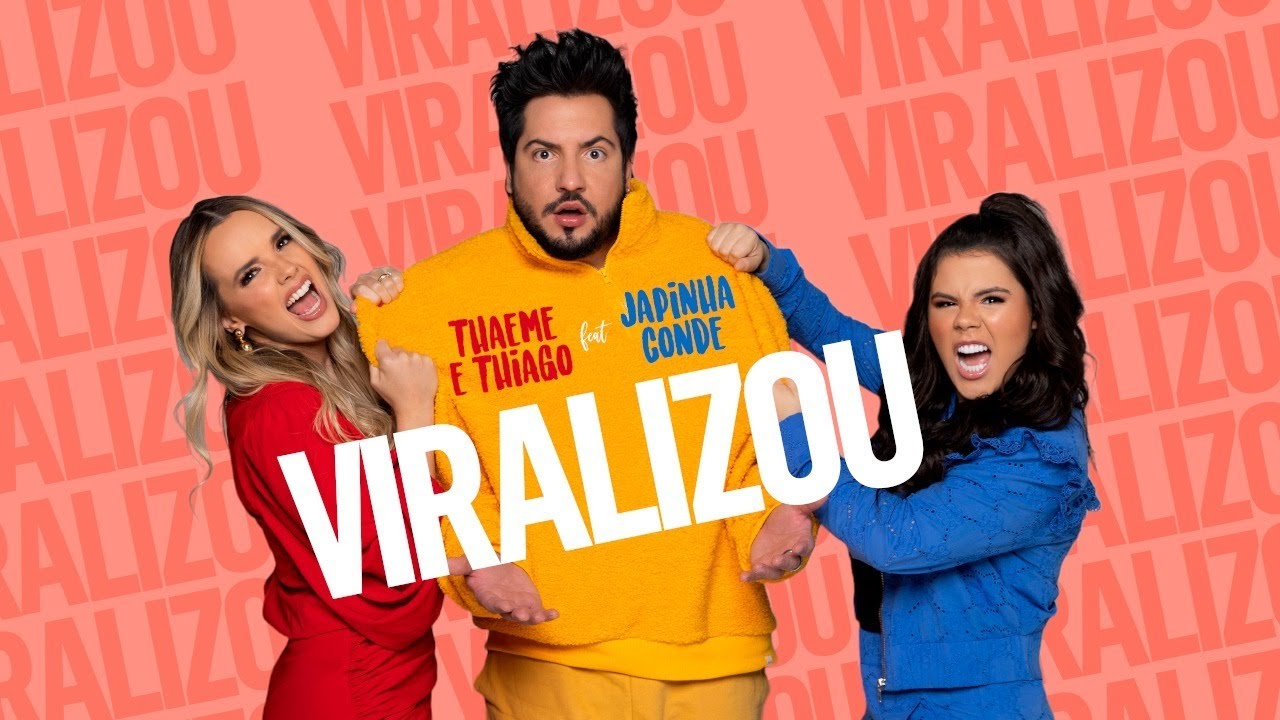 Thaeme & Thiago - Viralizou part. Japinha Conde