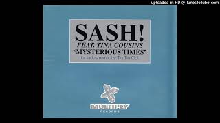 Sash! feat. Tina Cousins - Mysterious Times (Radio Edit)