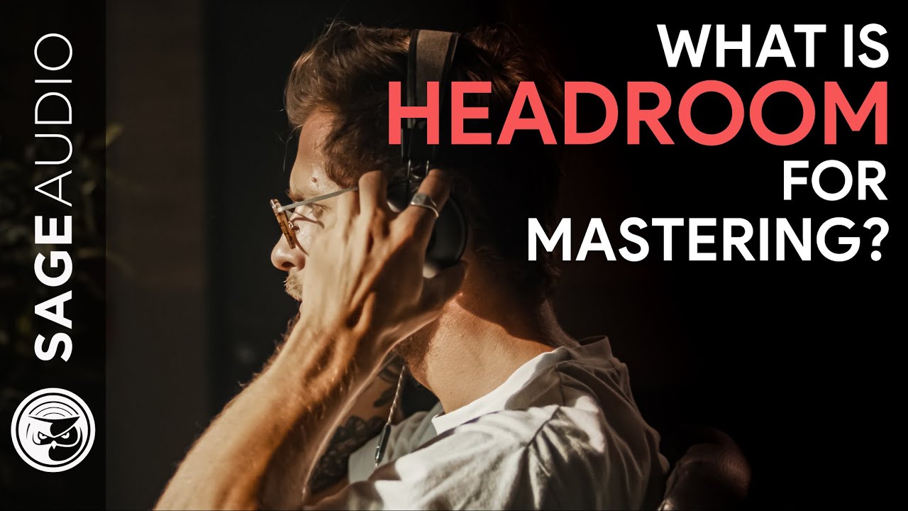 What is Headroom for Mastering?