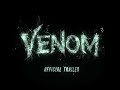 Venom Trailer #1 | Movieclipz Trailers