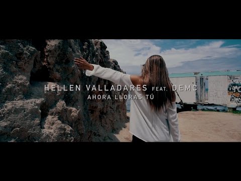 Hellen Valladares Ft. DEMC - Ahora Lloras Tú (Ana Mena ft. CNCO Cover) [Official Video]
