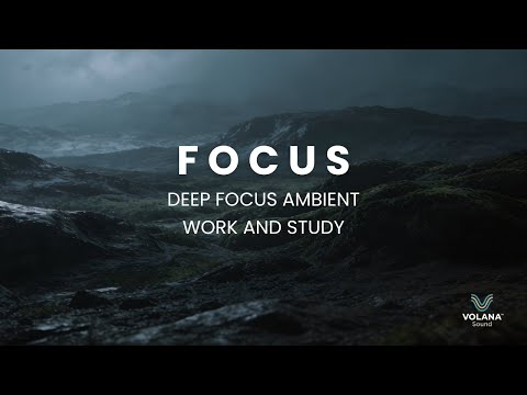 3.75 Hours Deep Focus Ambient Music for Work and Study | Volana Sound
