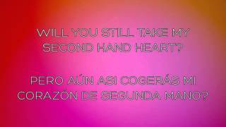 Ben Haenow ft. Kelly Clarkson - &quot;Second Hand Heart&quot; (Lyrics English &amp; Español)