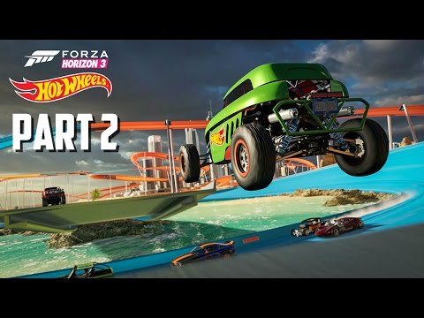 Forza Horizon 3 Hot Wheels | Part 2 | Time To Make Some Progress (Hot Wheels Expansion DLC)