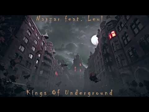 Navzar feat Leul - Kings of underground (prod. tunNa) [Oficial Audio]