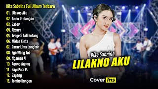 Download lagu Dike Sabrina - Lilakno Aku | Full Album Terbaru 2025 (Dangdut Koplo) mp3