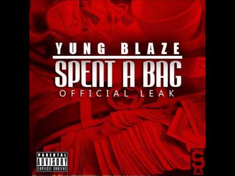 Yung Blaze l Spent A Bag l DJ Jumpoff Official Leak