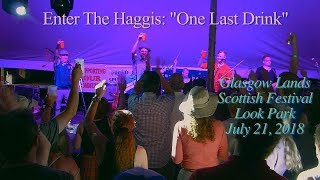 Enter the Haggis: &quot;One Last Drink&quot; and more!