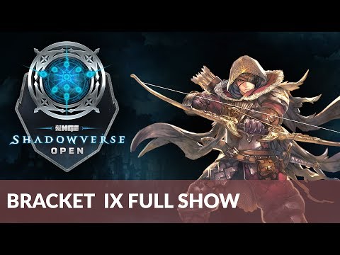 Full Show - NGE Shadowverse Open Bracket IX