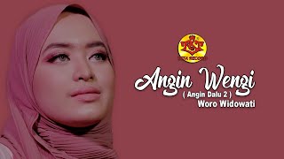 Download lagu Woro Widowati | Angin Wengi ( Angin Dalu 2 ) |   mp3