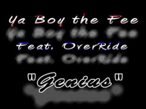 Ya Boy the Fee ft OverRide - "Genius"