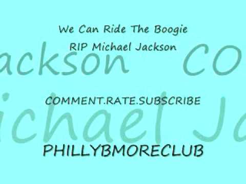 We Can Ride The Boogie | RIP Michael Jackson