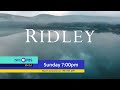 Ridley: Premiere - Preview