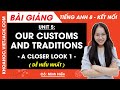 Tiếng Anh lớp 8 Unit 5 | A closer look 1 | Our customs and traditions - trang 52, 53 Global Success