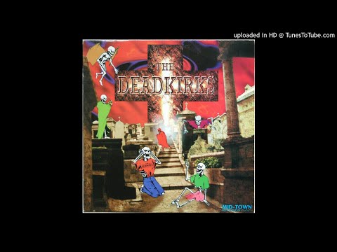 The Deadkirks - Mr. Kirk's Nightmare (DJ Maurice Remix)