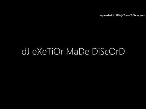 dJ eXeTiOr MaDe DiScOrD