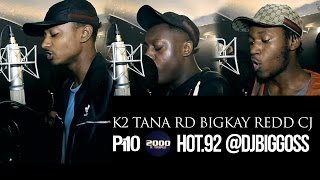 P110 - K2, Tana, RD, BigKay, Redd & CeeJay #DjBiggossHOT92