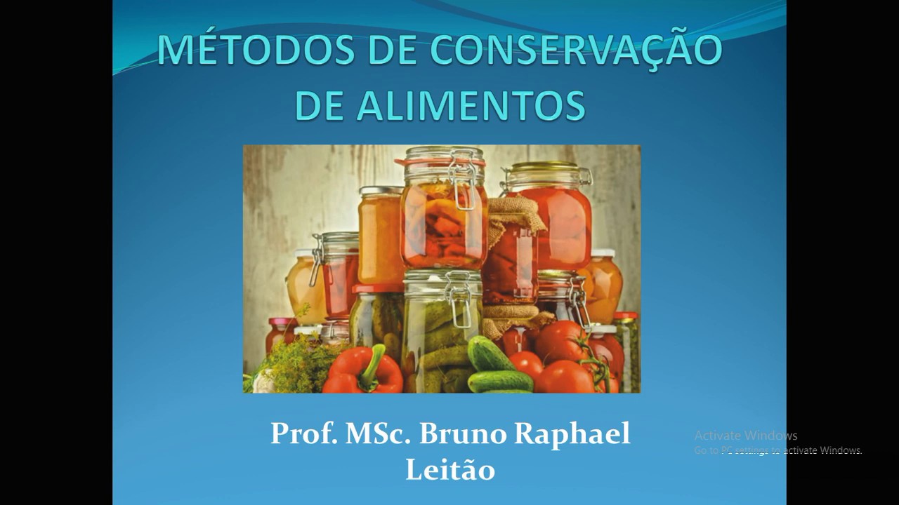 Métodos de Conservação dos Alimentos