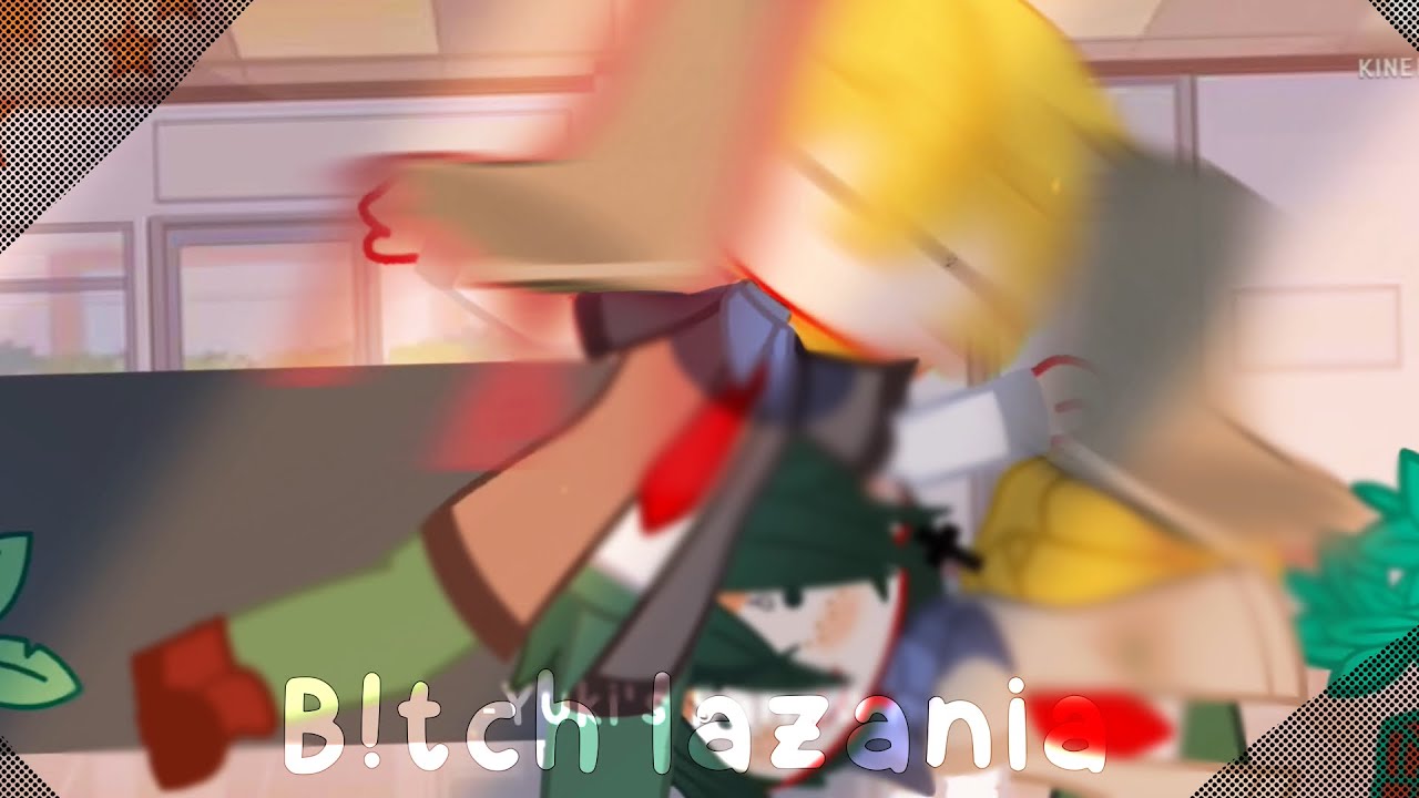 “B!tch lazania!” // trend // own twist?¿ // Mha